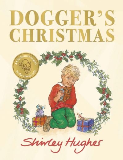 Cover for Shirley Hughes · Dogger's Christmas: A classic seasonal sequel to the beloved Dogger (Paperback Book) (2021)