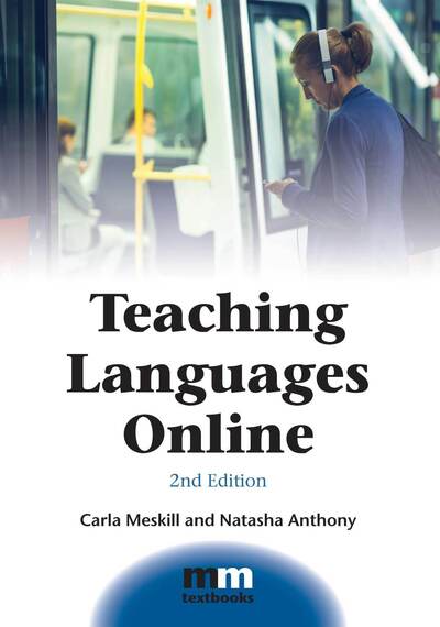 Cover for Carla Meskill · Teaching Languages Online - MM Textbooks (Hardcover Book) [2 Revised edition] (2015)