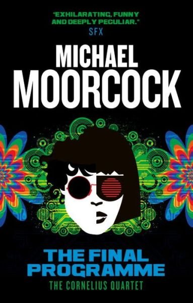 The Final Programme - Michael Moorcock - Books - Titan Books - 9781783291779 - February 2, 2016