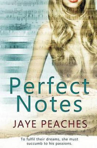 Cover for Jaye Peaches · Perfect Notes (Paperback Book) (2015)