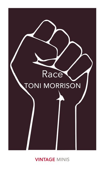 Race: Vintage Minis - Vintage Minis - Toni Morrison - Books - Vintage Publishing - 9781784872779 - June 8, 2017