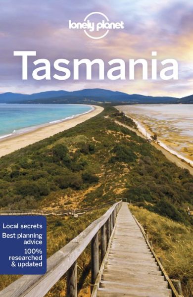 Lonely Planet Regional Guides: Tasmania - Lonely Planet - Livres - Lonely Planet - 9781786571779 - 20 novembre 2018