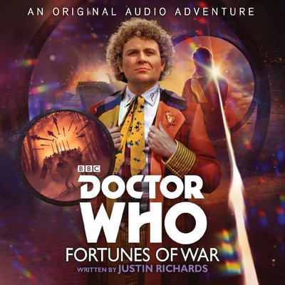 Cover for Justin Richards · Doctor Who: Fortunes of War: 6th Doctor Audio Original (Lydbok (CD)) [Unabridged edition] (2018)