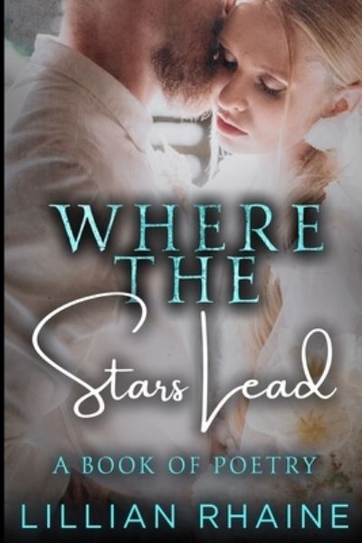 Cover for Lillian Rhaine · Where the Stars Lead (Book) (2022)