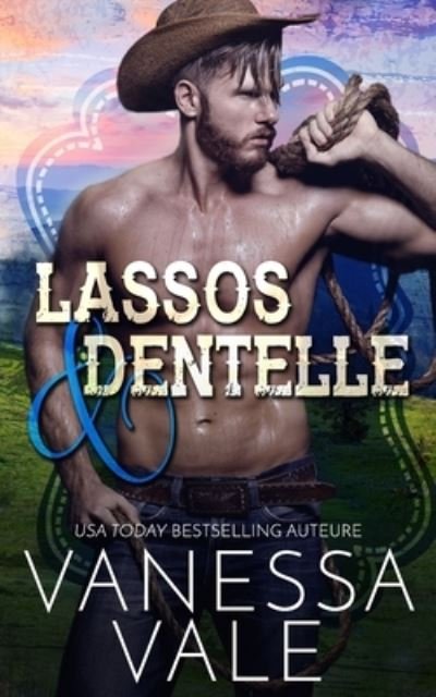 Cover for Vanessa Vale · Lassos &amp; dentelle (Pocketbok) (2020)