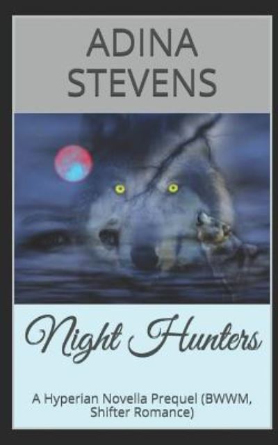 Cover for Adina Stevens · Night Hunters (Paperback Book) (2019)