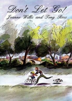 Cover for Jeanne Willis · Daddy, Don't Let Go! (Paperback Bog) (2004)