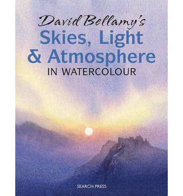 Cover for David Bellamy · David Bellamy's Skies, Light and Atmosphere in Watercolour (Paperback Book) (2012)