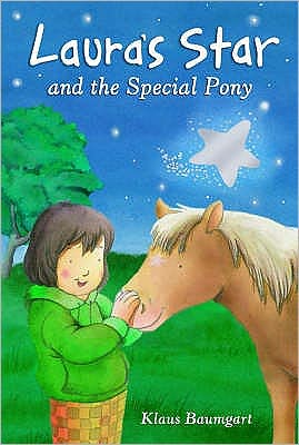 Cover for Klaus Baumgart · Laura's Star and the Special Pony (Hardcover Book) (2008)