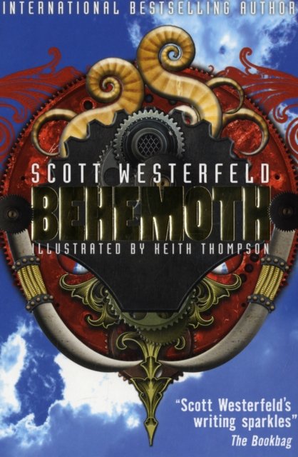Behemoth - Scott Westerfeld - Bücher - Simon & Schuster Ltd - 9781847386779 - 9. Juni 2011
