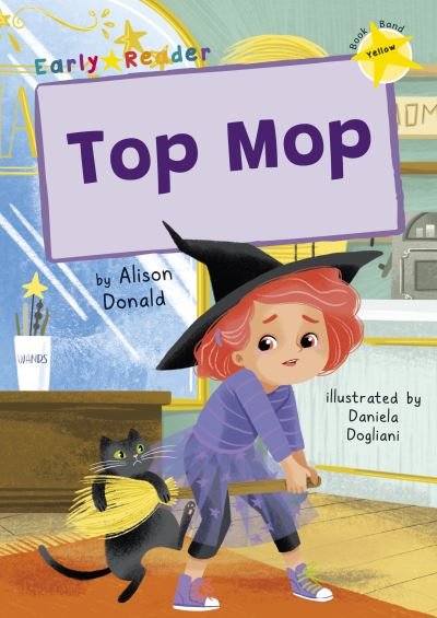 Cover for Alison Donald · Top Mop: (Yellow Early Reader) (Paperback Bog) (2022)