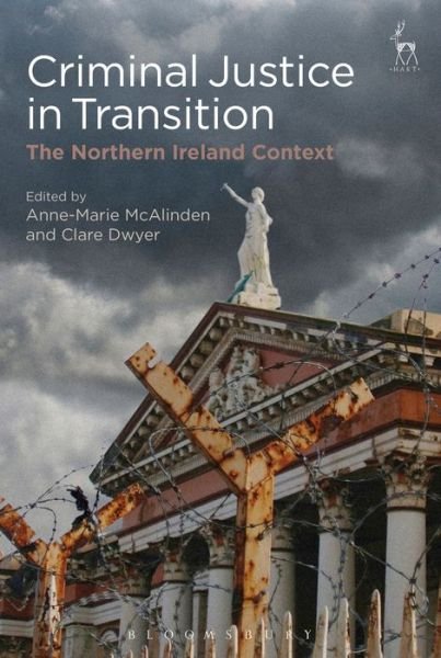 Cover for McAlinden Anne-Marie · Criminal Justice in Transition: The Northern Ireland Context (Gebundenes Buch) (2015)