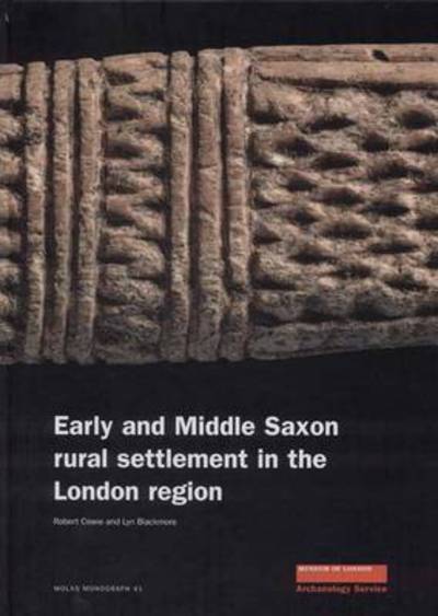 Cover for Robert Cowie · Early and Middle Saxon Rural Settlement in the London Region - MoLAS Monograph (Hardcover Book) (2008)