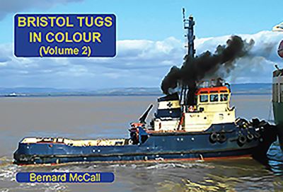 Cover for Bernard McCall · Bristol Tugs in Colour Volume 2 (Paperback Book) (2016)