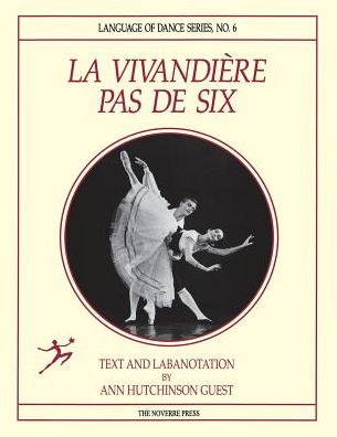 La Vivandiere Pas de Six - Ann Hutchinson Guest - Books - The Noverre Press - 9781906830779 - September 1, 2016