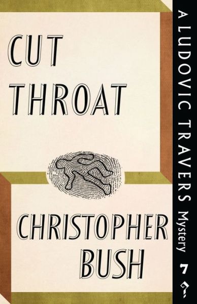 Cut Throat - Christopher Bush - Books - Dean Street Press - 9781911579779 - October 2, 2017