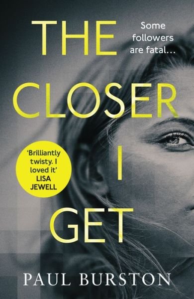 Cover for Paul Burston · The Closer I Get (Pocketbok) (2019)