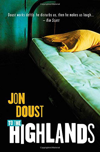 Cover for Jon Doust · To the Highlands (Pocketbok) (2012)