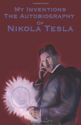 Cover for Nikola Tesla · My Inventions the Autobiography of Nikola Tesla (Paperback Bog) (2007)