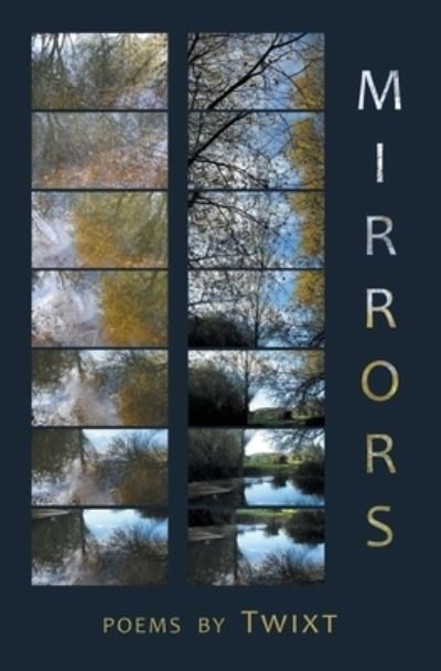 Cover for Twixt · Mirrors (Book) (2021)