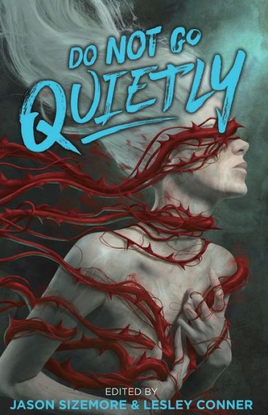Cover for Amazon Digital Services LLC - KDP Print US · Do Not Go Quietly (Paperback Book) (2021)