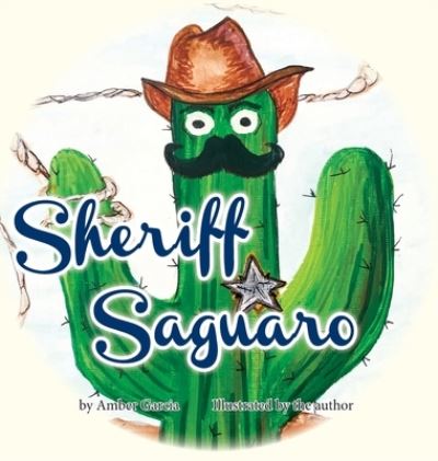 Cover for Amber Garcia · Sheriff Saguaro (Hardcover Book) (2021)