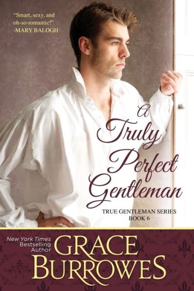 Cover for Grace Burrowes · A Truly Perfect Gentleman - True Gentlemen (Paperback Book) (2019)