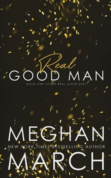 Cover for Meghan March · Real Good Man (Pocketbok) (2016)