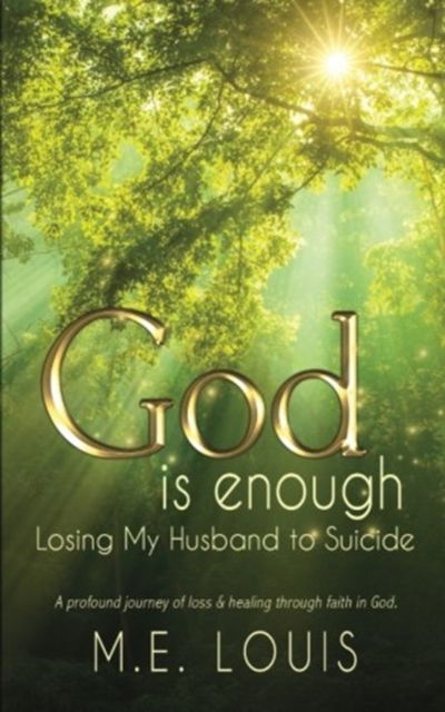 M E Louis · God is Enough (Paperback Book) (2017)