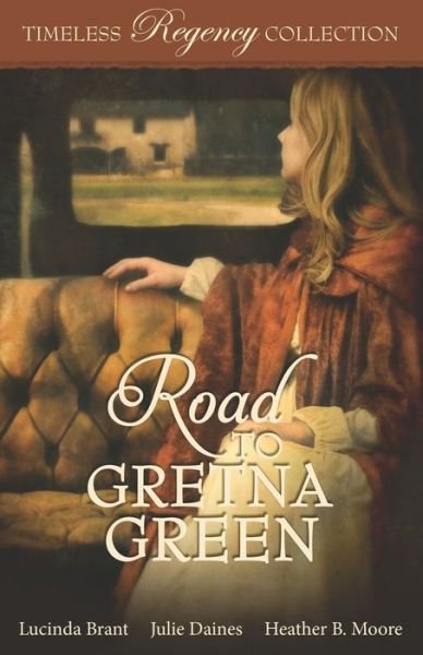 Cover for Lucinda Brant · Road to Gretna Green (Paperback Book) (2019)