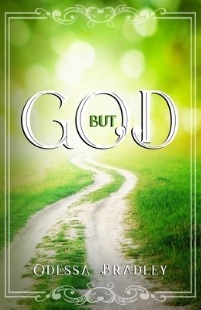 Cover for Odessa Bradley · But God (Paperback Book) (2021)