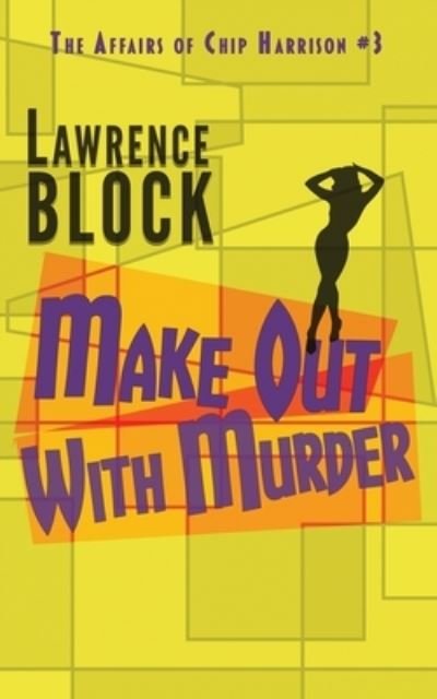 Cover for Lawrence Block · Make Out With Murder (Pocketbok) (2020)