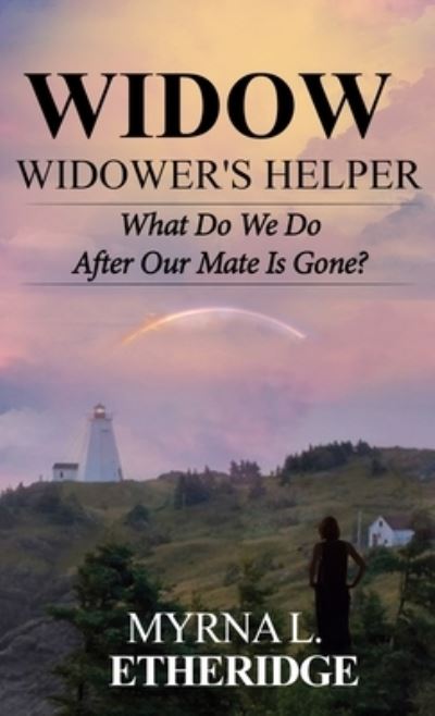 Cover for Myrna Etheridge · Widow Widower's Helper (Hardcover Book) (2020)