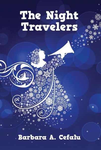 Cover for Barbara A Cefalu · The Night Travelers (Hardcover Book) (2018)