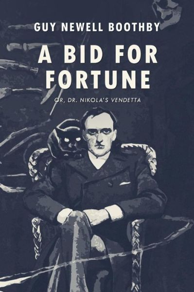 Cover for Guy Newell Boothby · A Bid for Fortune (Taschenbuch) (2017)