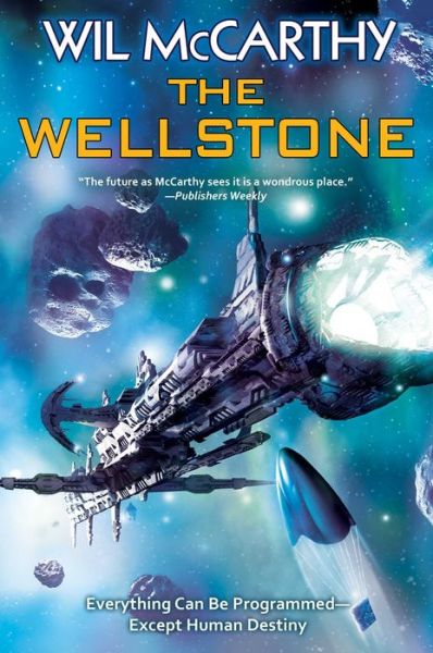 Cover for Wil McCarthy · Wellstone (Paperback Book) (2020)