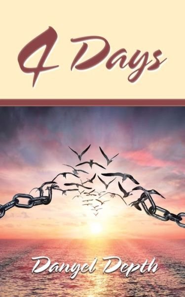 Cover for Danyel Depth · 4 Days (Paperback Book) (2020)