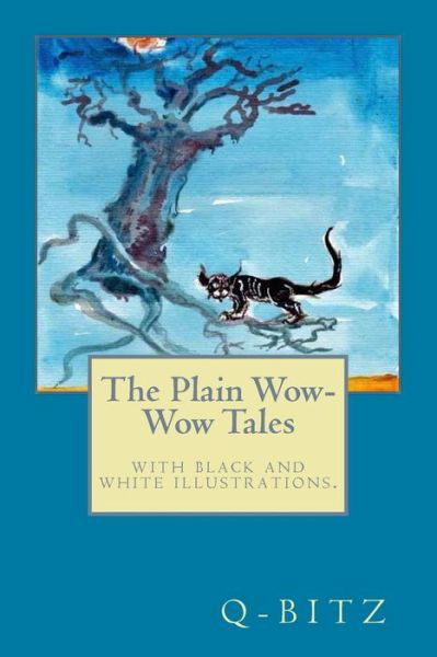 Cover for Q Bitz · The Plain Wow-Wow Tales (Paperback Book) (2018)
