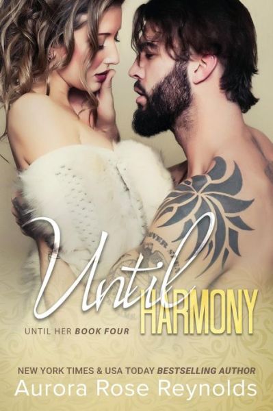 Cover for Aurora Rose Reynolds · Until Harmony : Until Her/ Until Him book 6 (Pocketbok) (2018)