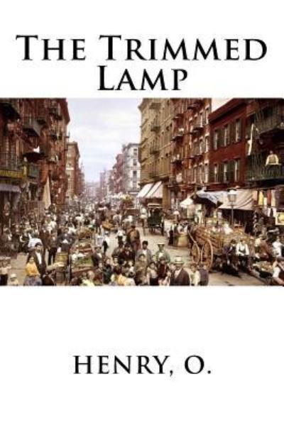 Cover for O. Henry · The Trimmed Lamp (Paperback Bog) (2018)