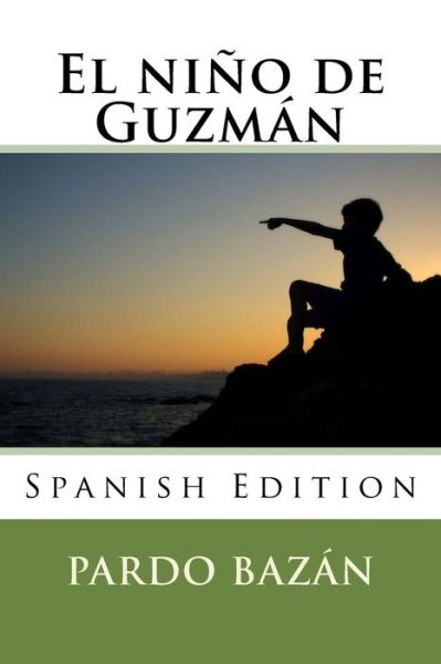 Cover for Pardo Emilia Bazan · El Ni o de Guzm n (Paperback Book) (2018)