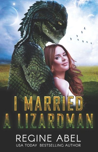 Cover for Regine Abel · I Married A Lizardman (Paperback Book) (2021)