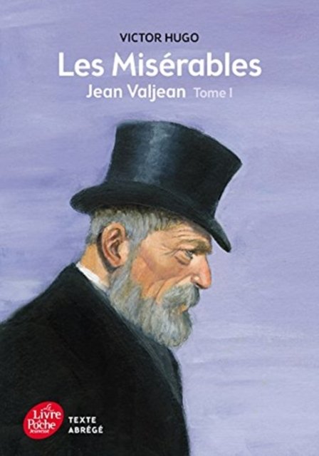 Cover for Victor Hugo · Les Miserables Jean Valjean Abridged for - Livre De Poche Jeunesse Hugo (Paperback Book)