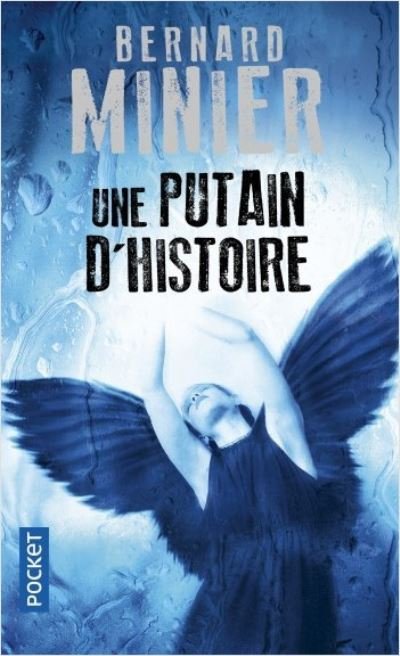 Cover for Bernard Minier · Une putain d'histoire (Pocketbok) (2015)