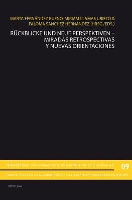 Cover for Rueckblicke und neue Perspektiven - Miradas retrospectivas y nuevas orientaciones - Perspektiven Der Germanistik Und Komparatistik In Spanien / (Paperback Book) (2013)