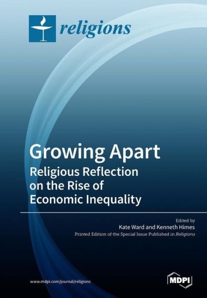 Cover for Kate Ward · Growing Apart Religious Reflection on the Rise of Economic Inequality (Paperback Book) (2019)