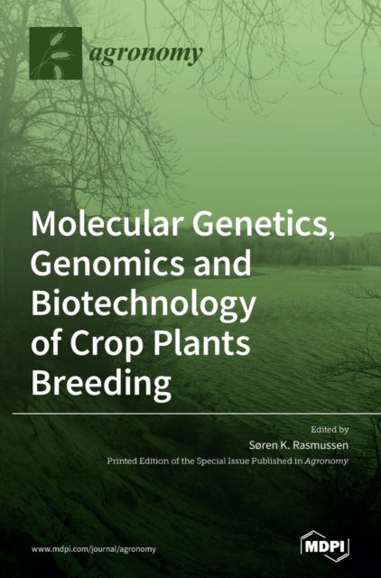 Cover for Soren K Rasmussen · Molecular Genetics, Genomics and Biotechnology of Crop Plants Breeding (Hardcover Book) (2020)