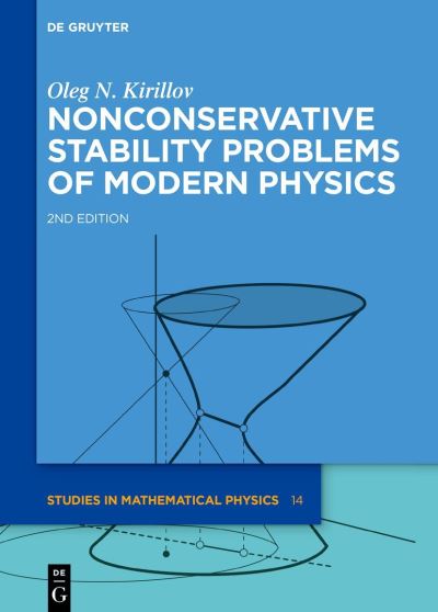 Cover for Oleg N. Kirillov · Nonconservative Stability Problems of Modern Physics (Hardcover Book) (2021)