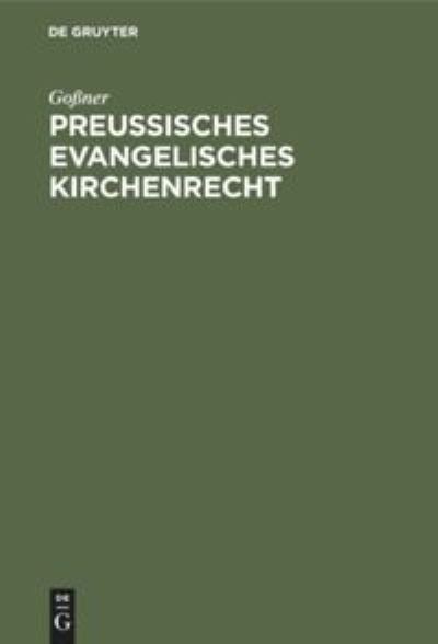 Cover for Goner · Preuisches Evangelisches Kirchenrecht (Hardcover Book) (1901)