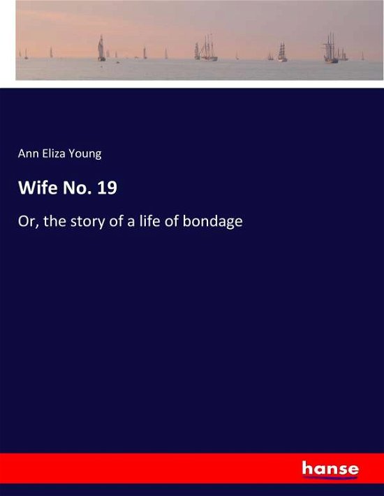 Wife No. 19 - Young - Boeken -  - 9783337418779 - 10 januari 2018